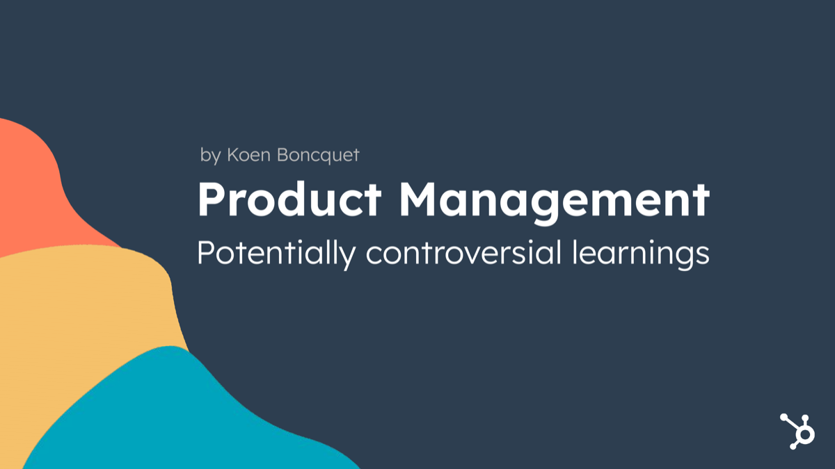 An Opinionated Take on Product Management