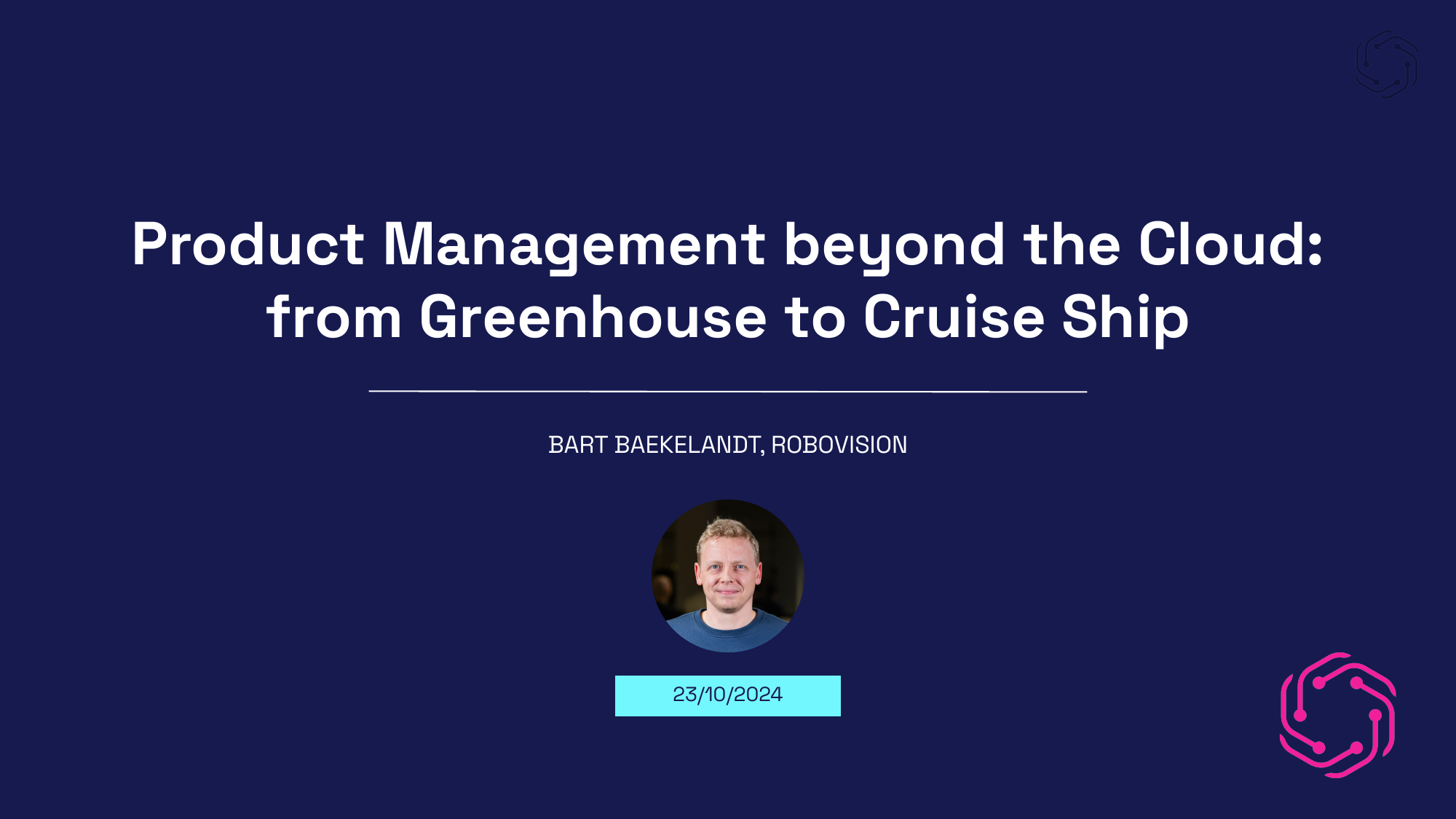 Product Management Beyond the Cloud: From Greenhouse to Cruise Ship